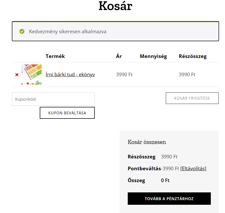 A kedvezmény akár teljesen ingyenessé is teheti az aktuális vásárlást, ha elég hűségpontod van.
